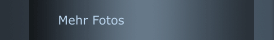 Mehr Fotos